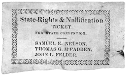 States Rights and Nullification Ticket. A broadside for South Carolina’s State Convention, 1832
